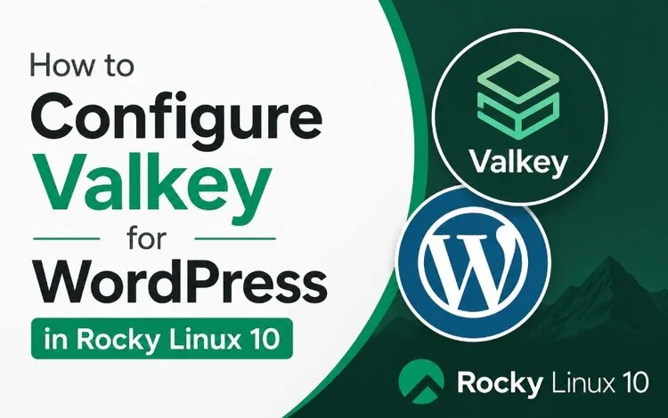 How to Configure Valkey for WordPress in Rocky Linux 10
