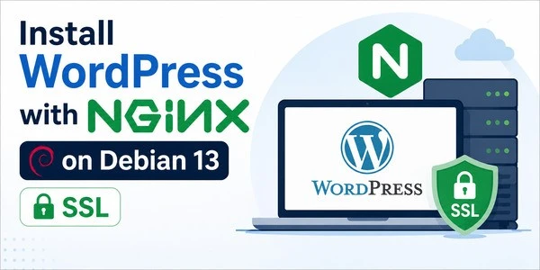 Install-WordPress-with-Nginx-on-Debian-13-with-SSL