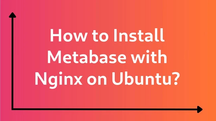 install metabase with nginx on ubuntu